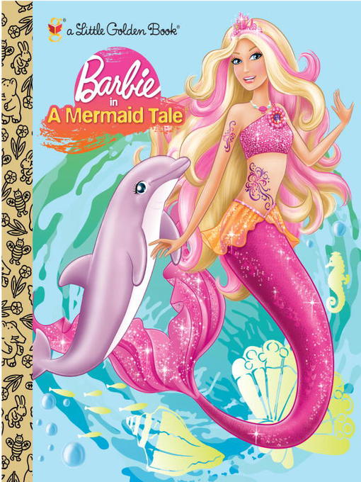 Title details for Barbie in a Mermaid Tale by Mary Tillworth - Available